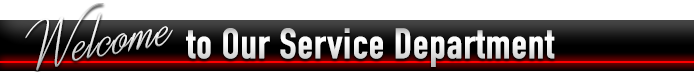 Welcome to our Service Department